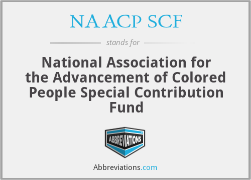 NAACP SCF - National Association for the Advancement of Colored People Special Contribution Fund